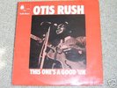 BLUES=OTIS RUSH=THIS ONE'S A GOOD UN=BLUE HORIZON