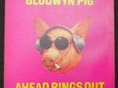 BLODWYN PIG-'AHEAD RINGS OUT' UK 1ST ISSUE LP- SHARP 