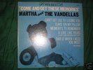 MARTHA & THE VANDELLAS - COME AND GET THESE MEMORIES LP