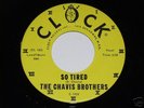 CHAVIS BROTHERS So Tired Killer Rockabilly 45 Clock