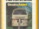 Sinatra Jobim - Reprise/W7 1028  8 Track