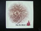 BECK Pay No Mind (Snoozer) 7' from Mellow Gold Album