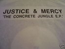 JUSTICE & MERCY -CONCRETE JUNGLE EP -MOOG-RARE-LISTEN