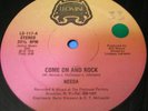 Needa - Come On And Rock / Rock A Freak Leomini Disco
