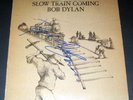 BOB DYLAN SIGNED RECORD 'SLOW TRAIN COMING'