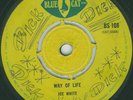 JOE WHITE - WAY OF LIFE - ORIGINAL UK BLUE CAT 45 1968