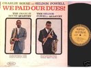 CHARLIE ROUSE & SELDON POWELL-WE PAID OUR DUES-EPIC LP