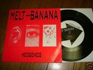 Melt Banana HEDGEHOG 7