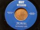 psych garage  HAYMARKET RIOT  Trip On Out  VG+