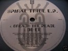 *SPIRAL TRIBE - BREACH THE PEACE EP- SPIRAL TRIBE