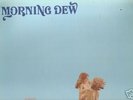 MORNING DEW: SAME    RARE ORIGINAL VINYL PSYCH
