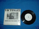 Victimize.......where did the money go Very.Rare Punk7