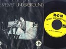 VELVET UNDERGROUND 45rpm PROMO + Pic Sl RARE