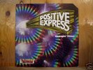 POSITIVE EXPRESS/CHANGIN TIMES-- it's a shame ORIGINAL
