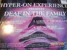 HYPER ON EXPERIENCE-DEAF IN THE FAMILY-MOVING SHADOW