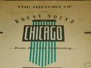 VARIOUS-THE HISTORY OF THE HOUSE SOUND OF CHICAGO