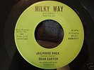 Garage psych 45 Dean Carter Jailhouse Rock Milky Way