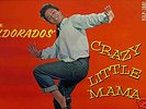 RARE LP ELDORADOS - CRAZY LITTLE MAMA 1st PR