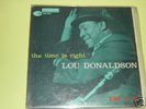 LOU DONALDSON THE TIME IS RIGHT BLUE NOTE 4025 EX