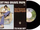 Jean-Jacques GOLDMAN C'est pas grave papa  45 trs 1975