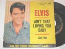 ELVIS PRESLEY- 45RPM SIGNED - AINT THAT LOVING YOU BABY