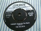 THE VELVETS tonight 1961 UK LONDON 45 STUNNING N/MINT