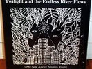 TWILIGHT+ENDLESS RIVER FLOWS private space psych DIY LP