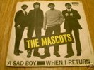 THE MASCOTS a sad boy RARE SWEDISH (swe) 60s BEAT