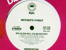 MOTHERS FINEST- DIS GO DIS WAY **WL PROMO 12
