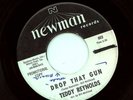 NORTHERN SOUL 45-TEDDY REYNOLDS-DROP THAT GUN-NEWMAN
