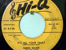 Rockabilly 45 Farris Wilder It's All Your Fault on Hi-Q