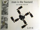Man Is The Bastard - Bastard Noise Split Live LP RARE