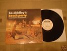 BO DIDDLEY'S BEACH PARTY RARE LP