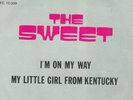 THE SWEET :I'm on my way/My little girl from Kentucky