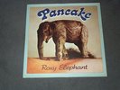 Pancake - Roxy Elephant, GER Original Private Press.