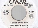 SEVEN SOULS I STILL LOVE YOU b/w I'M NO STRANGER