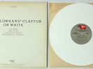 ERIC CLAPTON promo only WHITE VINYL 12