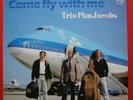 TRIO PIM JACOBS - COME FLY WITH ME - KLM EURO JAZZ LP