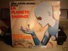 “LA PLANETE SAUVAGE” O.S.T. OG ALAIN GORAUGUER PATHE 73