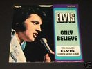 Elvis Presley 45 with Picture Sleeve Life/Only Believe