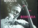 CHARLES MINGUS At Bohemia JAPAN Debut Max Roach