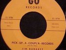 Jim Burgett Pick-Up-A-Coupl'a-Records / Split P Go 6565
