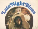 AL CAMPBELL - LATE NIGHT BLUES - ORIGINAL- LISTEN