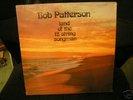 Rare Bob Patterson Land Of The 12 String Songman