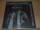  ROBERT CALVERT LIVE PLUS LOADS MORE.HAWKWIND