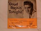 ELVIS PRESLEY...GOOD ROCKIN' TONIGHT...7 EG 8256..1957.