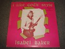 Isabel Baker I LIKE GOD'S STYLE Outsider Xian Rock LP