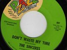 SINCERES northern soul group 45 Don’tWasteMyTime  HEAR