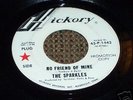 The Sparkles - No Friend of Mine b/w First Forget 45