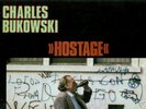 CHARLES BUKOWSKI     LP     Hostage (1985)